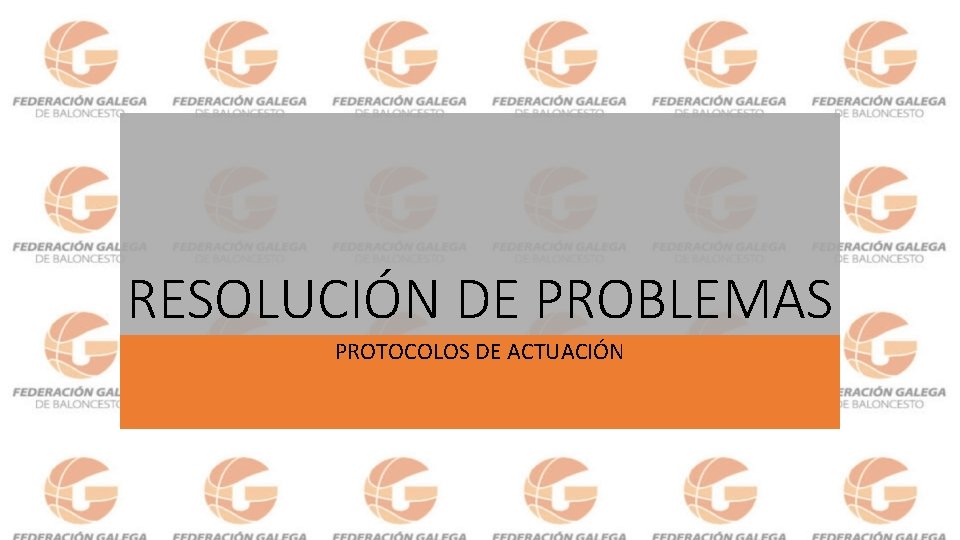 RESOLUCIÓN DE PROBLEMAS PROTOCOLOS DE ACTUACIÓN 