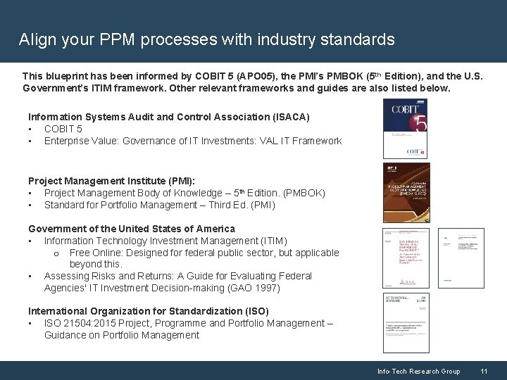 Align your PPM processes with industry standards This blueprint has been informed by COBIT