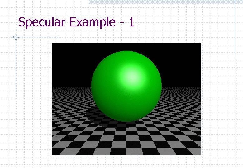 Specular Example - 1 