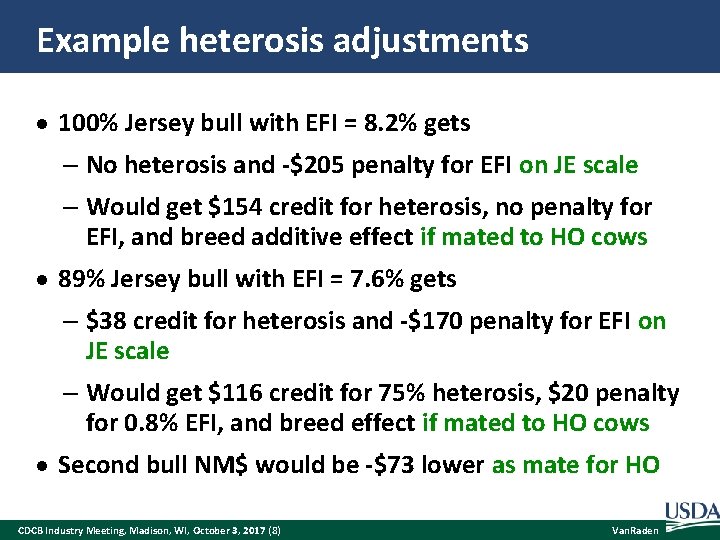 Example heterosis adjustments 100% Jersey bull with EFI = 8. 2% gets – No