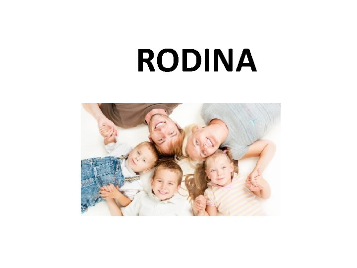 RODINA 