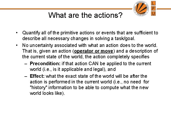 What are the actions? • Quantify all of the primitive actions or events that What are the actions? • Quantify all of the primitive actions or events that