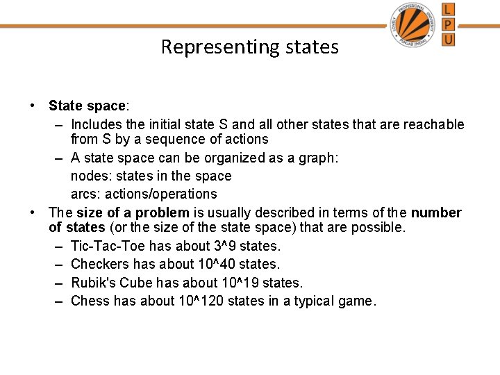 Representing states • State space: – Includes the initial state S and all other Representing states • State space: – Includes the initial state S and all other
