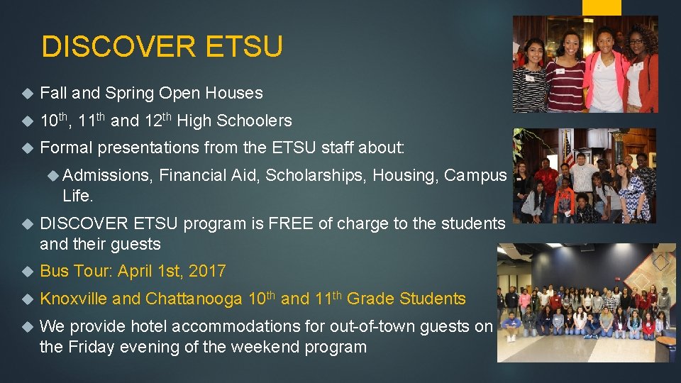 DISCOVER ETSU Fall and Spring Open Houses 10 th, 11 th and 12 th DISCOVER ETSU Fall and Spring Open Houses 10 th, 11 th and 12 th