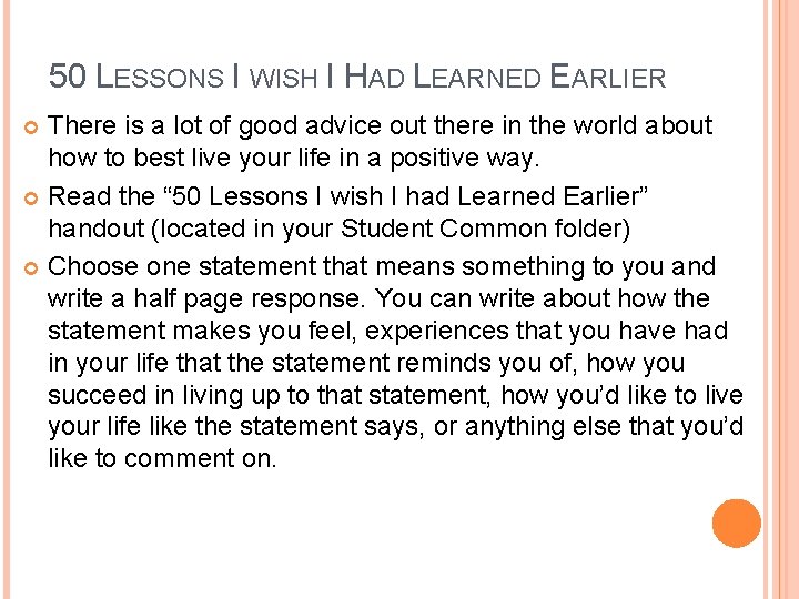 50 LESSONS I WISH I HAD LEARNED EARLIER There is a lot of good