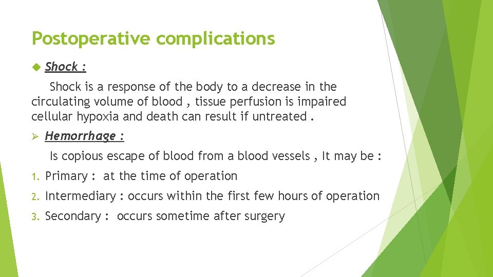 Postoperative complications Shock : Shock is a response of the body to a decrease