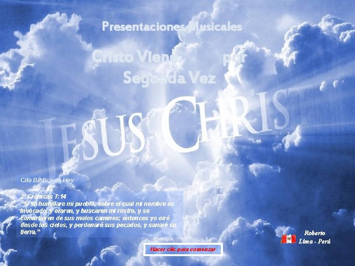 Presentaciones Musicales Cristo Viene por Segunda Vez Cita Bíblica de Hoy 2º Crónicas 7: