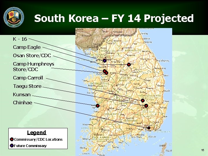 South Korea – FY 14 Projected K - 16 Camp Eagle Osan Store/CDC Camp
