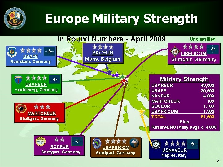 Europe Military Strength In Round Numbers - April 2009 USAFE Ramstein, Germany SACEUR Mons,