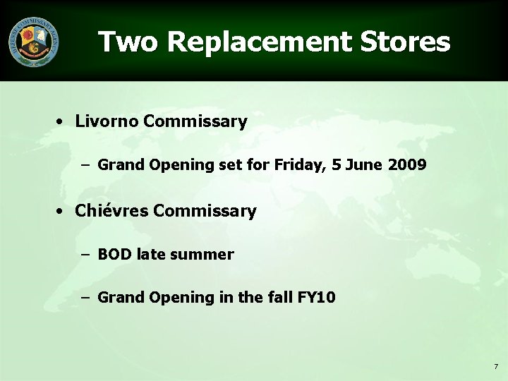 Two Replacement Stores • Livorno Commissary – Grand Opening set for Friday, 5 June