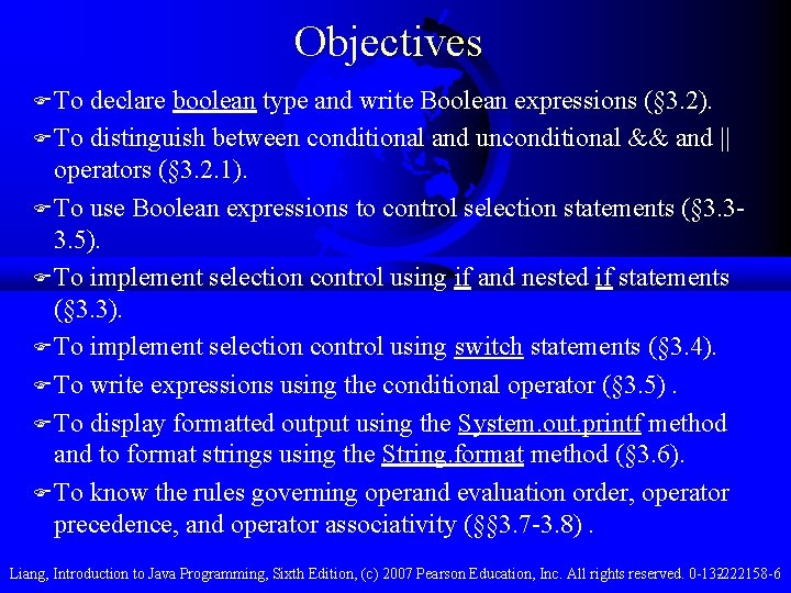 Objectives F To declare boolean type and write Boolean expressions (§ 3. 2). F