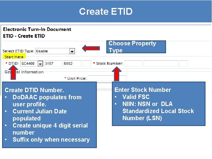 Create ETID Choose Property Type Create DTID Number. • Do. DAAC populates from user