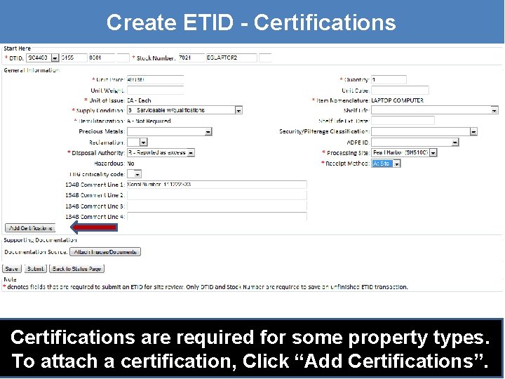 Create ETID - Certifications are required for some property types. To attach a certification,