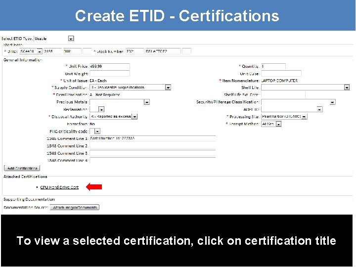 Create ETID - Certifications To view a selected certification, click on certification title 