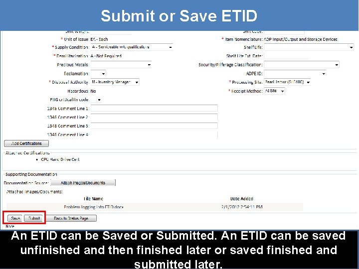 Submit or Save ETID An ETID can be Saved or Submitted. An ETID can