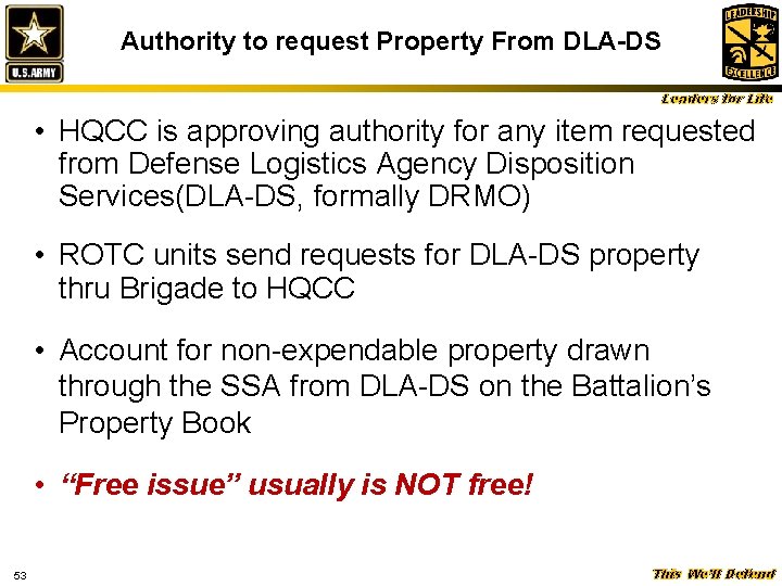 Authority to request Property From DLA-DS Leaders for Life • HQCC is approving authority