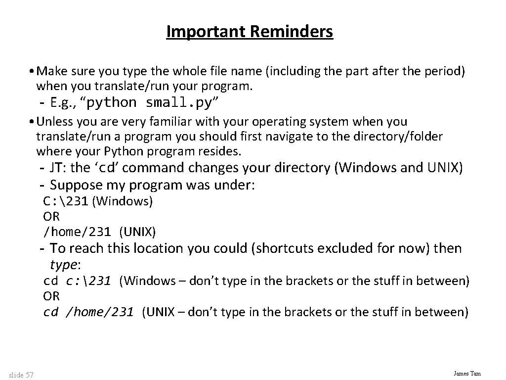 Important Reminders • Make sure you type the whole file name (including the part