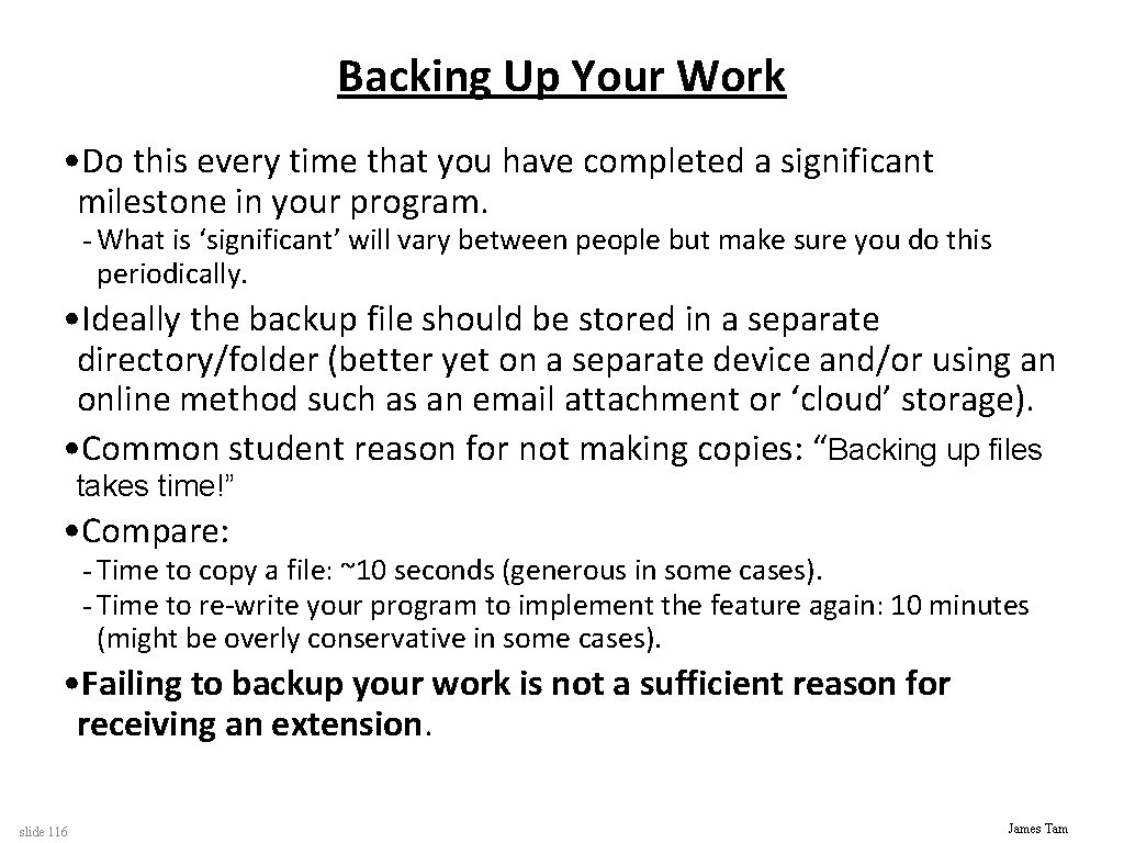 Backing Up Your Work • Do this every time that you have completed a