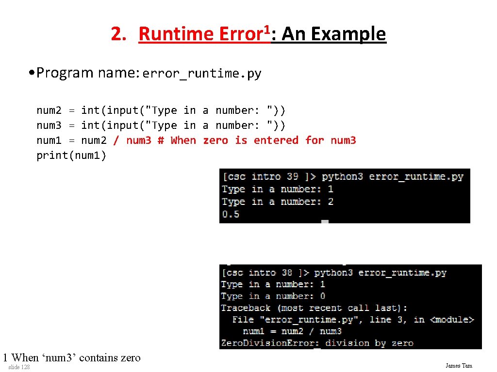 2. Runtime Error 1: An Example • Program name: error_runtime. py num 2 =