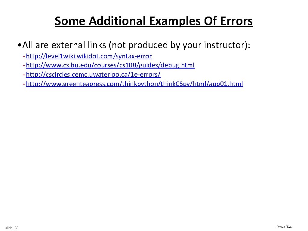 Some Additional Examples Of Errors • All are external links (not produced by your