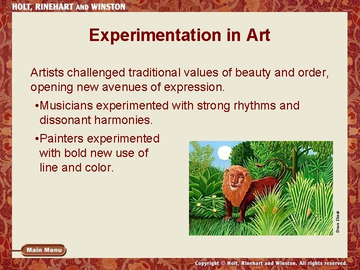 Experimentation in Artists challenged traditional values of beauty and order, opening new avenues of