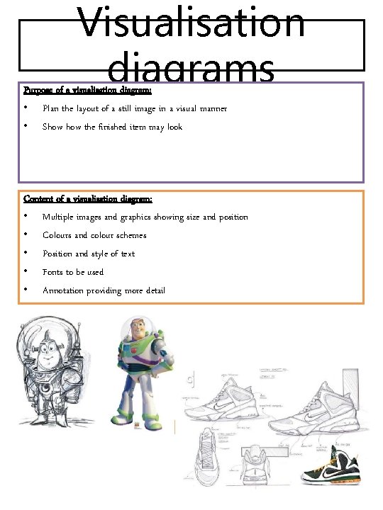 Visualisation diagrams Purpose of a visualisation diagram: • Plan the layout of a still Visualisation diagrams Purpose of a visualisation diagram: • Plan the layout of a still