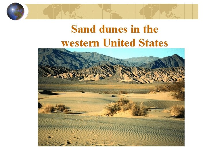 Sand dunes in the western United States 