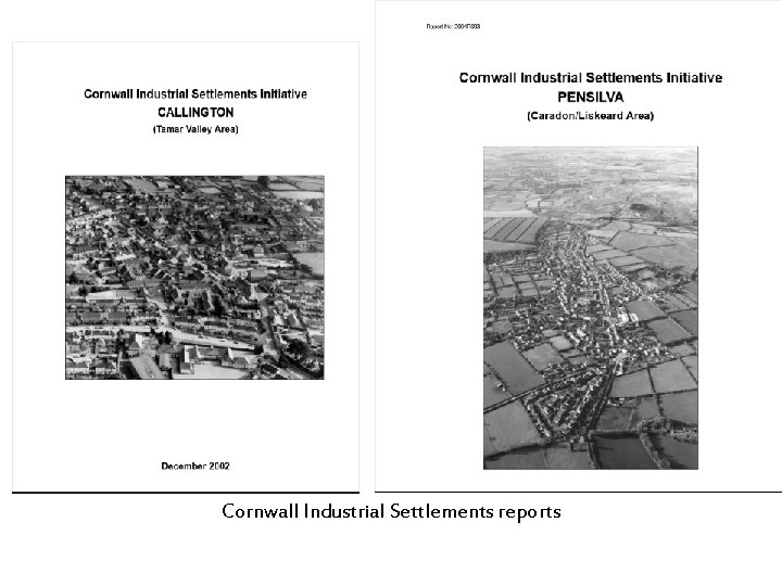 Cornwall Industrial Settlements reports 