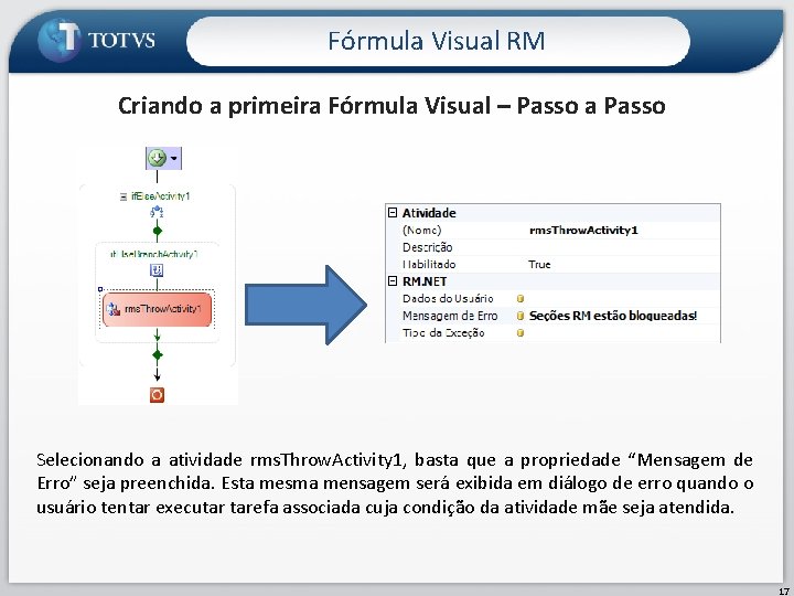 Fórmula Visual RM Criando a primeira Fórmula Visual – Passo a Passo Selecionando a