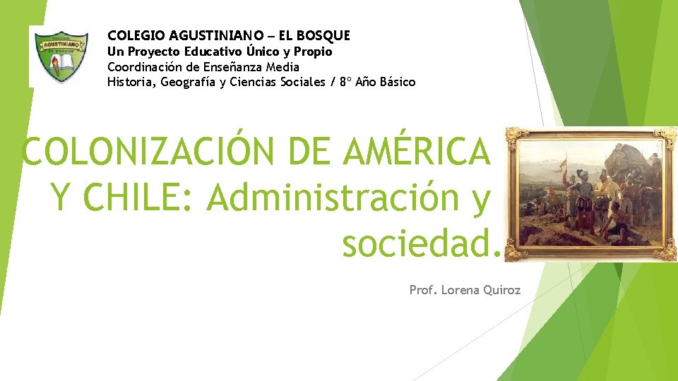 COLEGIO AGUSTINIANO – EL BOSQUE Un Proyecto Educativo Único y Propio Coordinación de Enseñanza