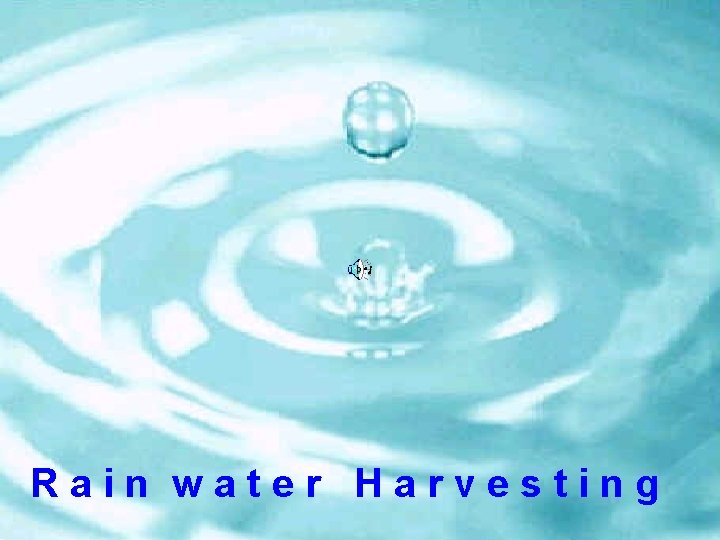 Rain water Harvesting 2/27/2021 26 