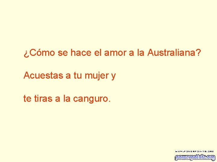¿Cómo se hace el amor a la Australiana? Acuestas a tu mujer y te
