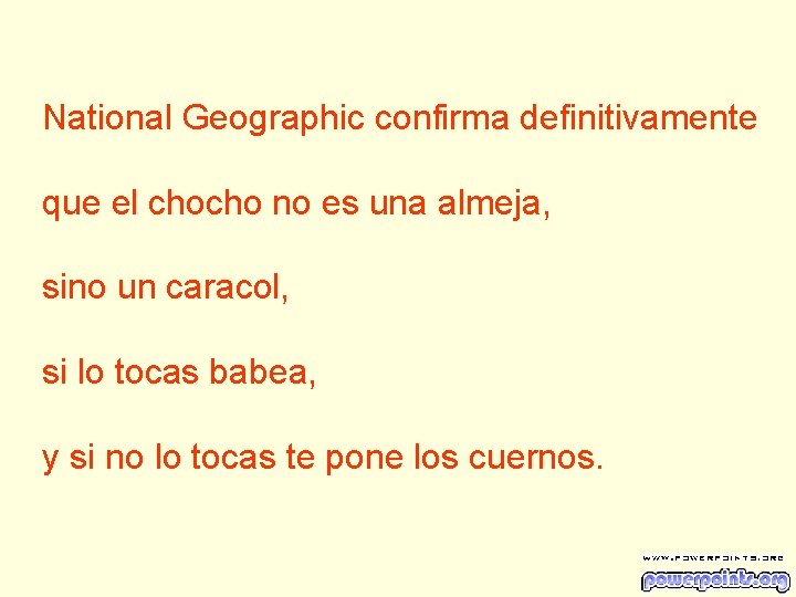 National Geographic confirma definitivamente que el chocho no es una almeja, sino un caracol,
