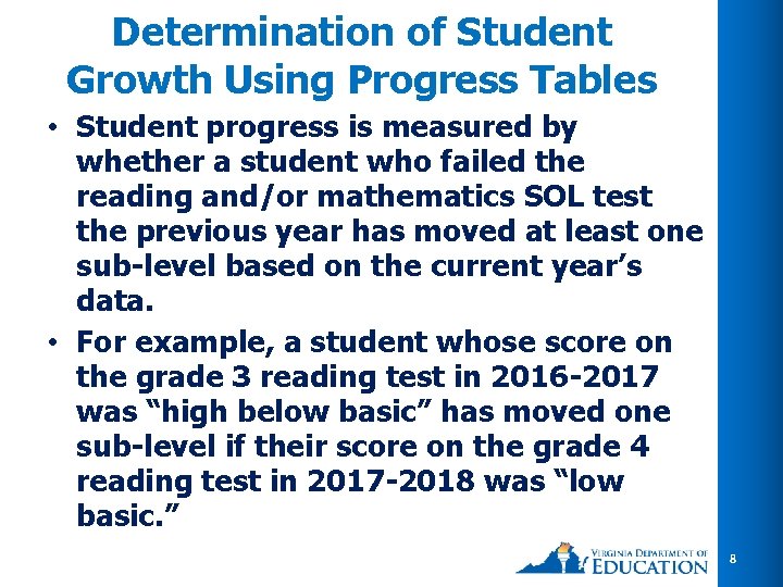 Determination of Student Growth Using Progress Tables • Student progress is measured by whether Determination of Student Growth Using Progress Tables • Student progress is measured by whether