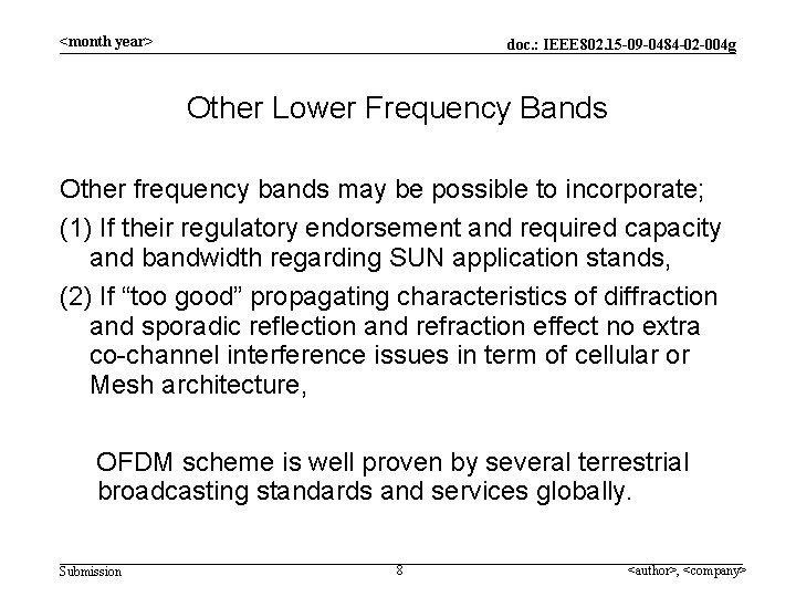 <month year> doc. : IEEE 802. 15 -09 -0484 -02 -004 g Other Lower