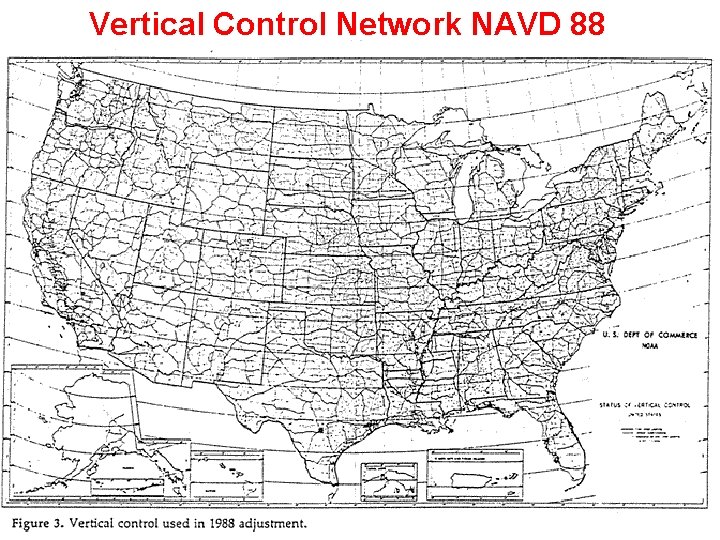 Vertical Control Network NAVD 88 