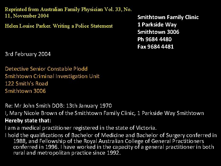 Reprinted from Australian Family Physician Vol. 33, No. 11, November 2004 Helen Louise Parker.