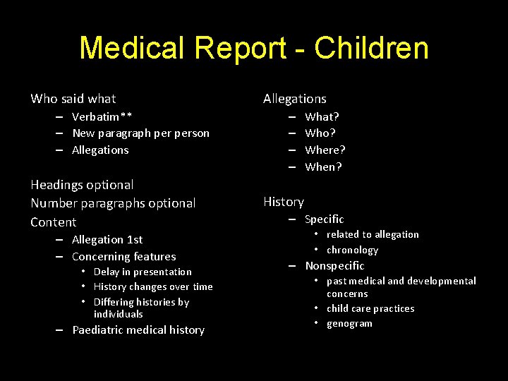 Medical Report - Children Who said what – Verbatim** – New paragraph person –