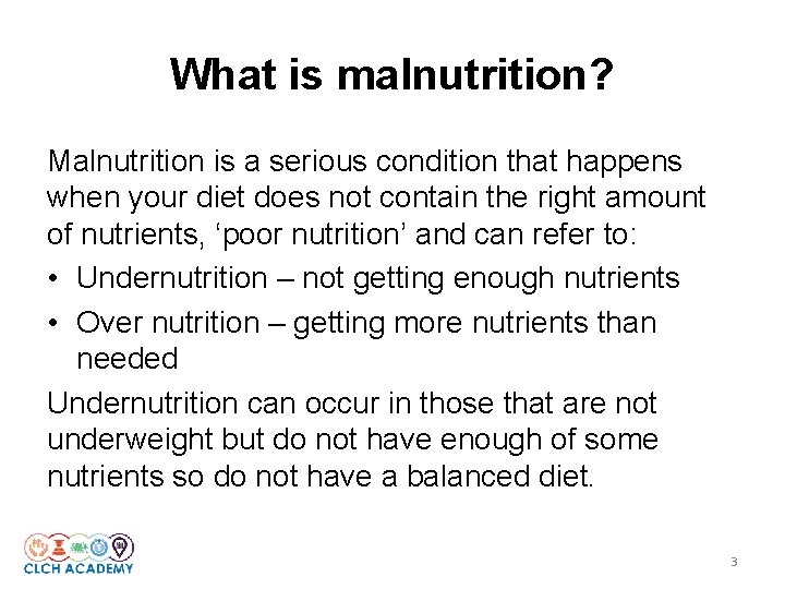 What is malnutrition? Malnutrition is a serious condition that happens when your diet does