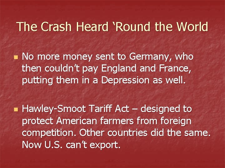 The Crash Heard ‘Round the World n n No more money sent to Germany,