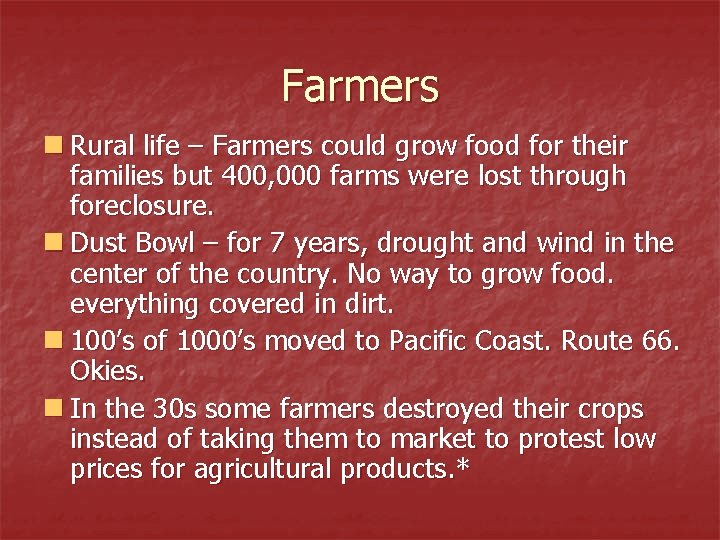 Farmers n Rural life – Farmers could grow food for their families but 400,