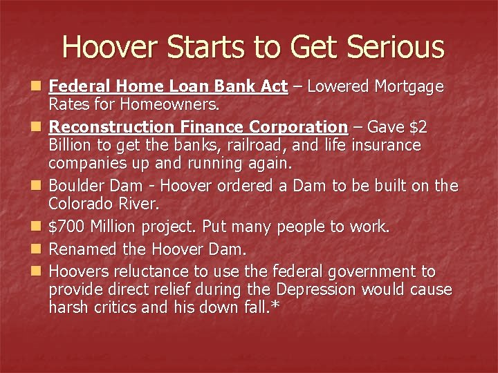 Hoover Starts to Get Serious n Federal Home Loan Bank Act – Lowered Mortgage