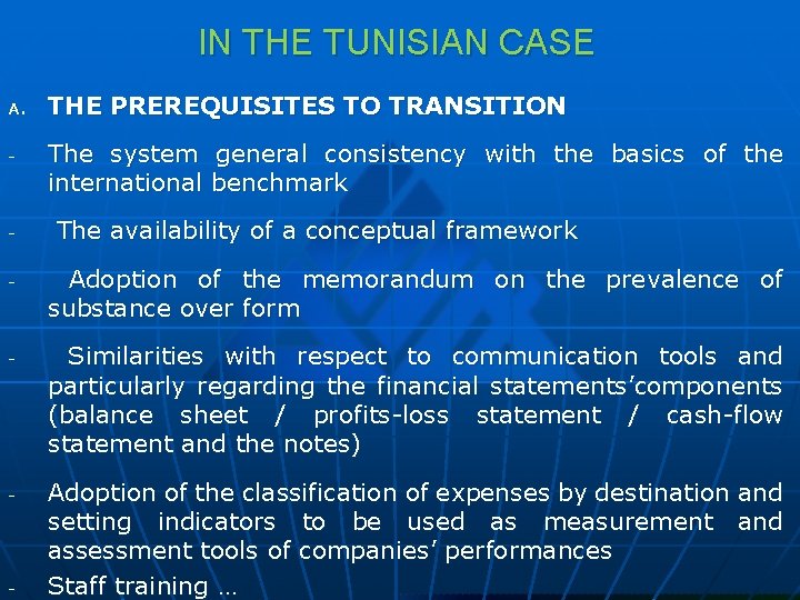 IN THE TUNISIAN CASE A. - - - THE PREREQUISITES TO TRANSITION The system