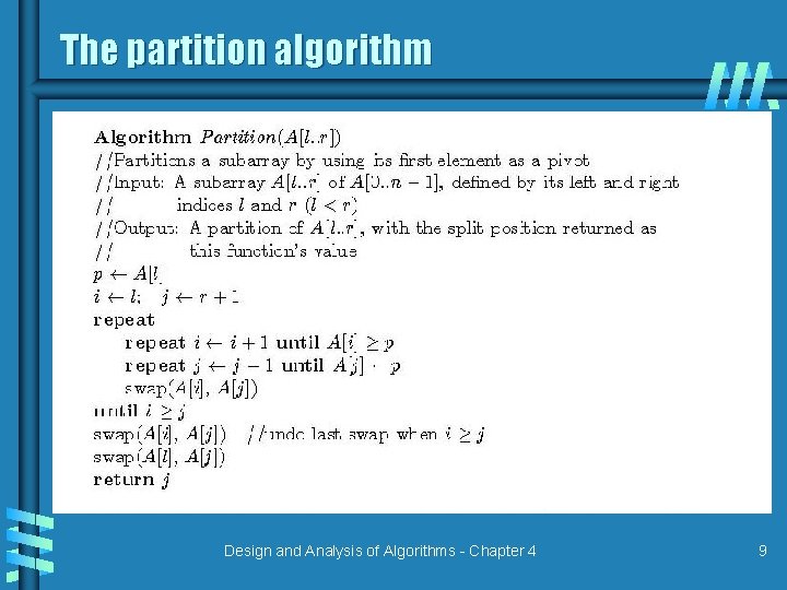 The partition algorithm Design and Analysis of Algorithms - Chapter 4 9 