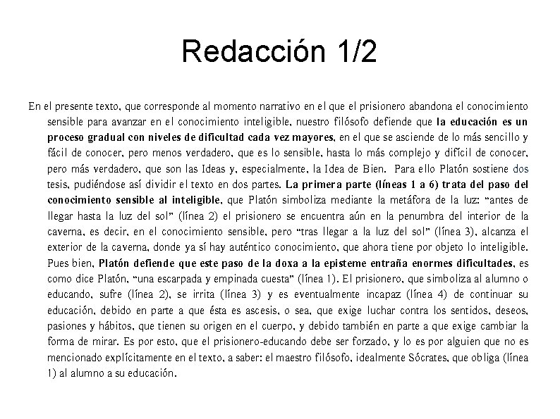 Redacción 1/2 En el presente texto, que corresponde al momento narrativo en el que