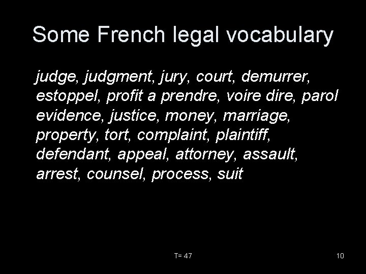 Some French legal vocabulary judge, judgment, jury, court, demurrer, estoppel, profit a prendre, voire