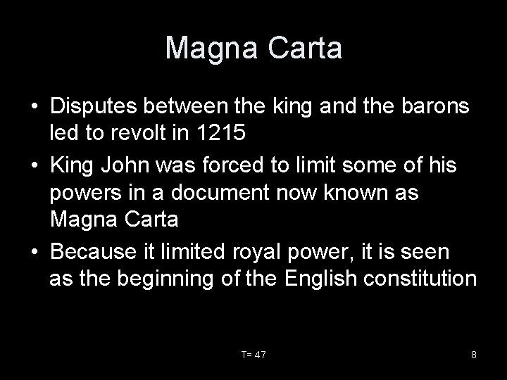 Magna Carta • Disputes between the king and the barons led to revolt in