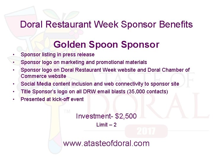 Doral Restaurant Week Sponsor Benefits Golden Spoon Sponsor • • • Sponsor listing in