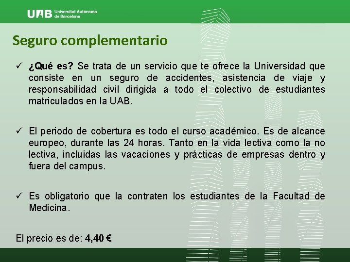 Seguro complementario ü ¿Qué es? Se trata de un servicio que te ofrece la