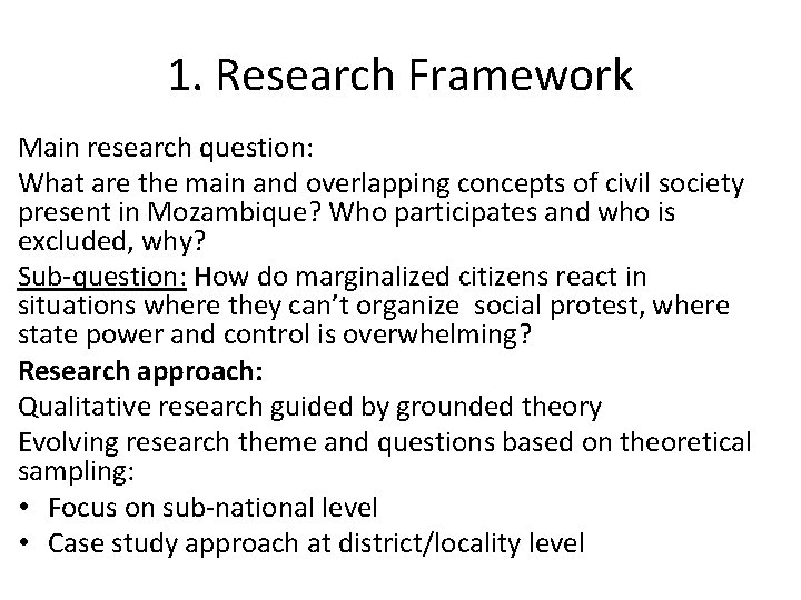 1. Research Framework Main research question: What are the main and overlapping concepts of